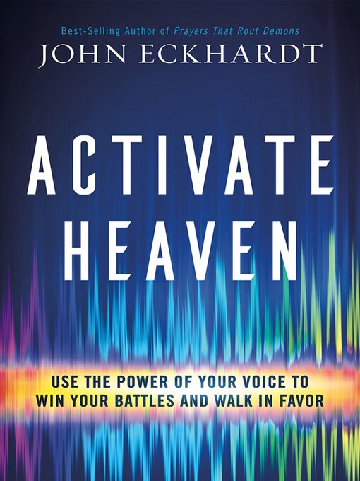 Title details for Activate Heaven by John Eckhardt - Available